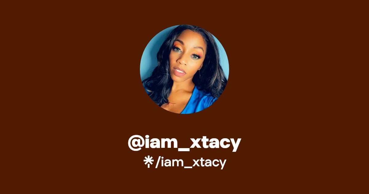 iam_xtacy - Find @iam_xtacy Onlyfans - Linktree