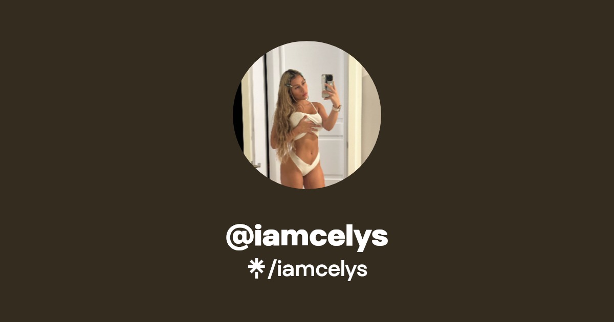 iamcelys | Twitter, TikTok | Linktree