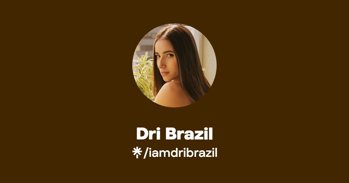 @dribrazil - Find @dribrazil Onlyfans - Linktree