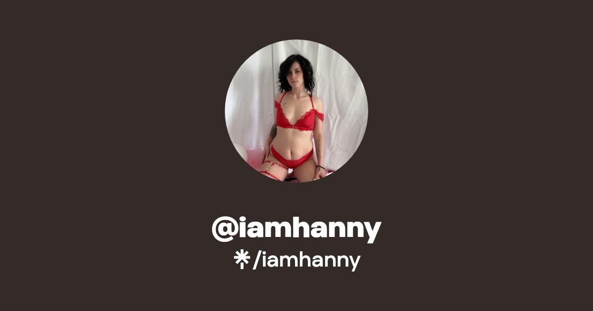 iamhanny - Find @iamhanny Onlyfans - Linktree