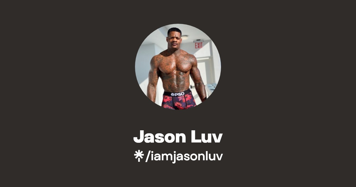 Jason Luv - Find Jason Luv Onlyfans - Linktree