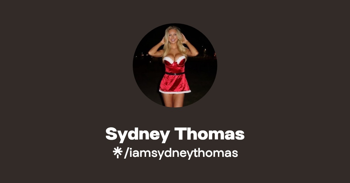 Sydney Thomas - Find Sydney Thomas Onlyfans - Linktree