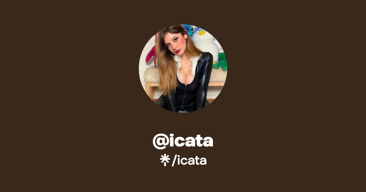 icata - Find @icata Onlyfans - Linktree