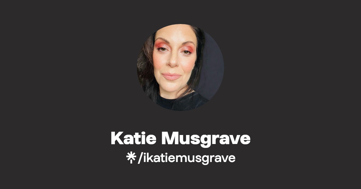 Katie Musgrave Twitter Linktree