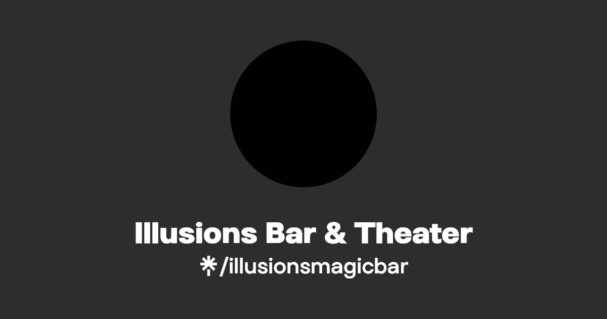 Illusions Bar & Theater Instagram, Facebook, TikTok Linktree(09)
