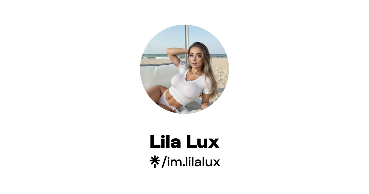 Lila Lux | Instagram | Linktree