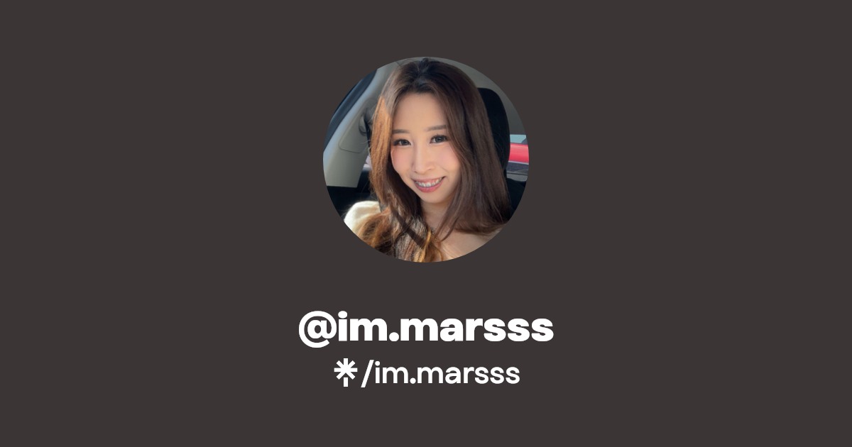 im.marsss | Instagram, TikTok | Linktree