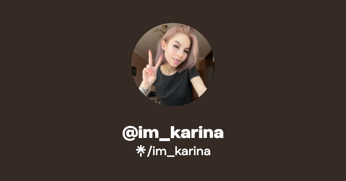 im_karina - Find @im_karina Onlyfans - Linktree