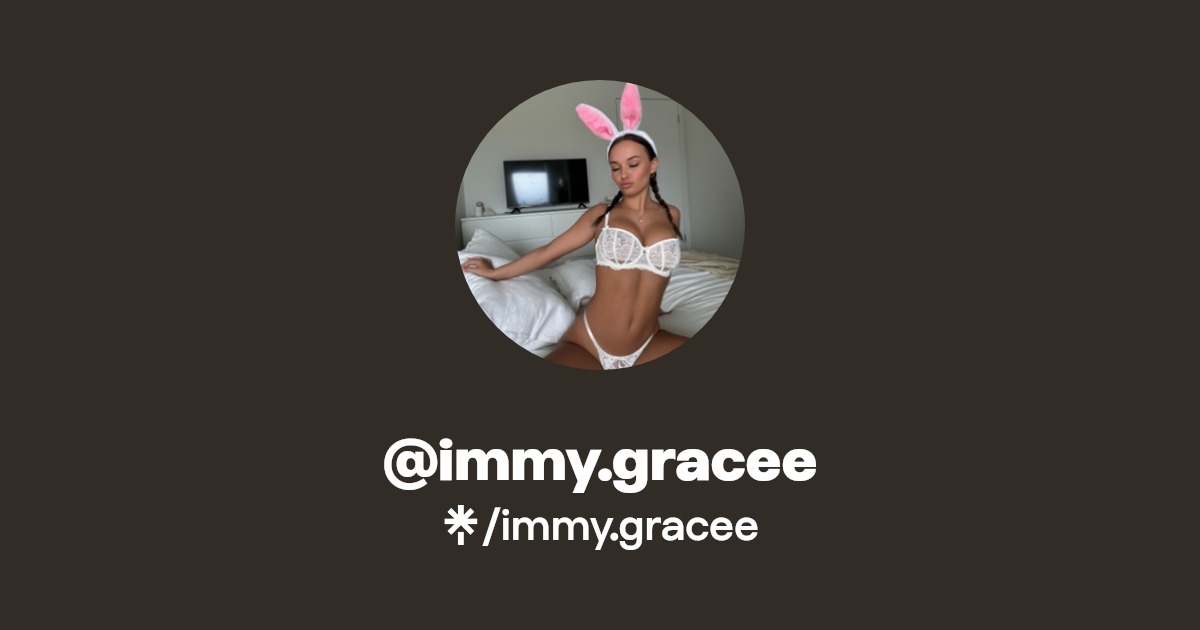 immy.gracee - Find @immy.gracee Onlyfans - Linktree