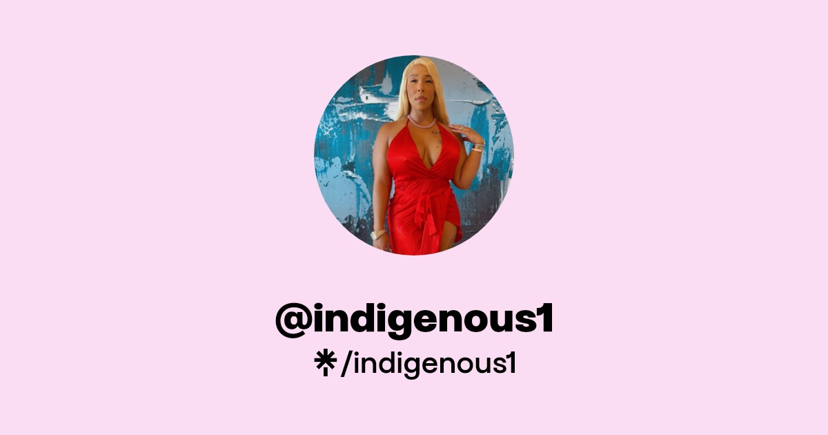 indigenous1 - Find @indigenous1 Onlyfans - Linktree