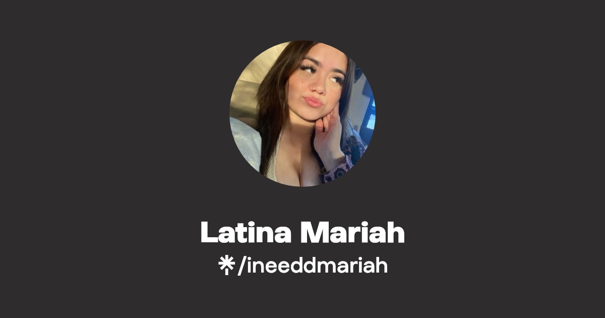 Latina Mariah - Find Latina Mariah Onlyfans - Linktree