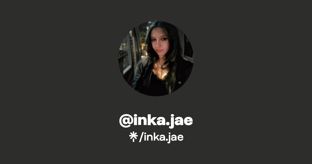 inka.jae - Find @inka.jae Onlyfans - Linktree