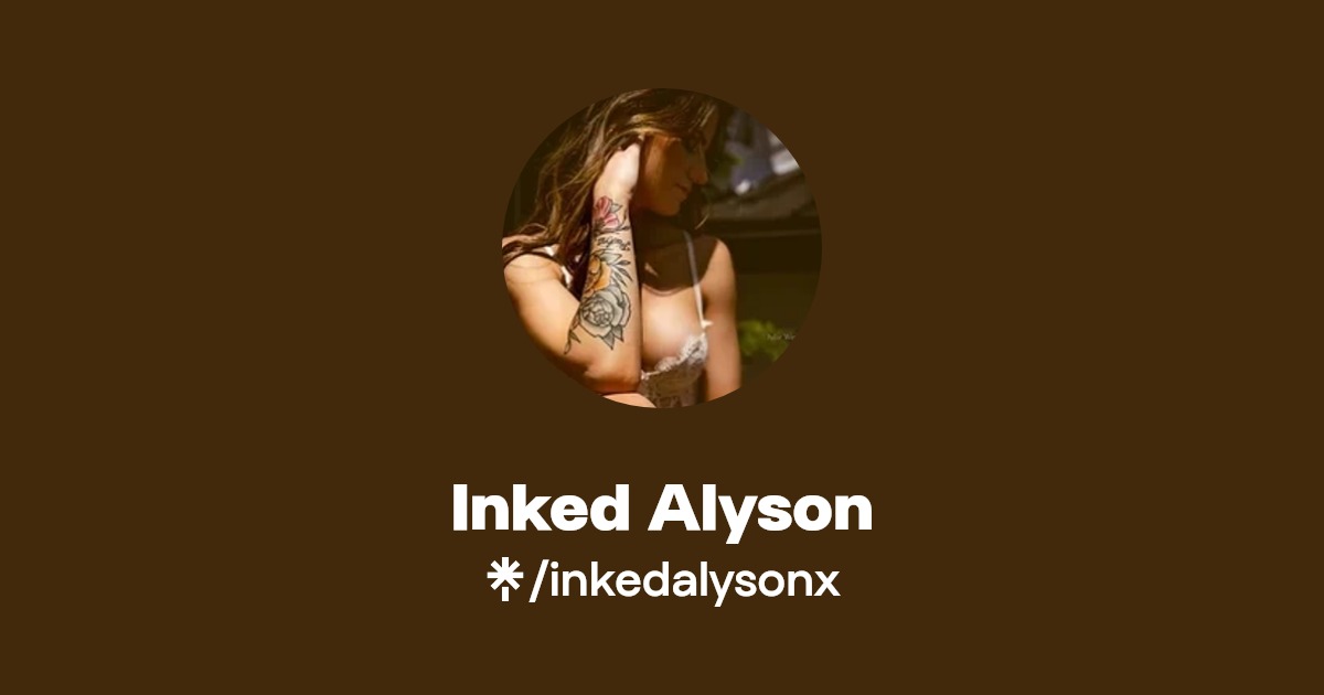 Inked Alyson - Find Inked Alyson Onlyfans - Linktree