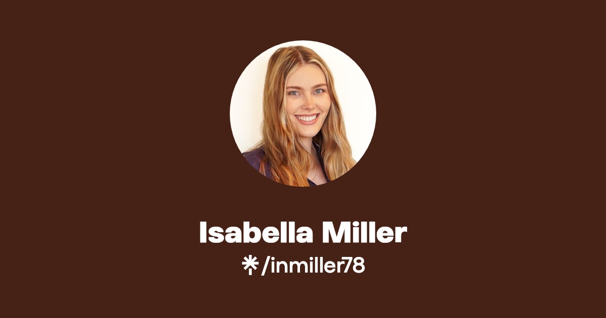 Isabella Miller | Instagram | Linktree
