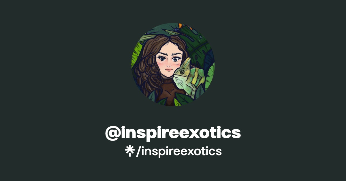 @inspireexotics | Linktree