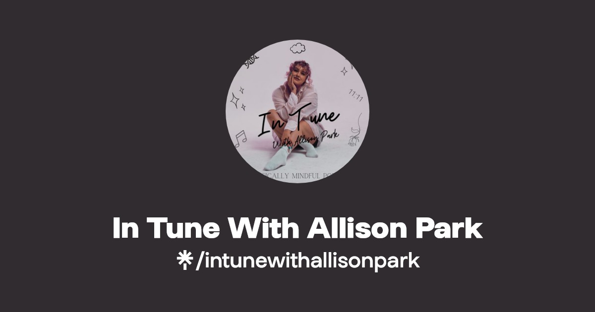 In Tune With Allison Park Instagram, TikTok Linktree