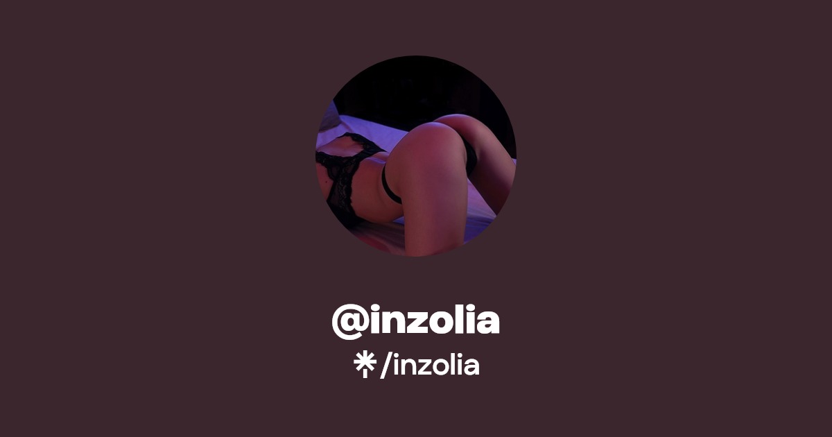 inzolia - Find @inzolia Onlyfans - Linktree