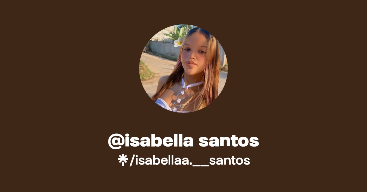 @isabella santos | Linktree