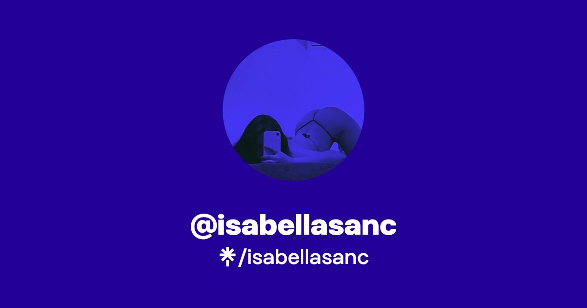 isabellasanc - Find @isabellasanc Onlyfans - Linktree