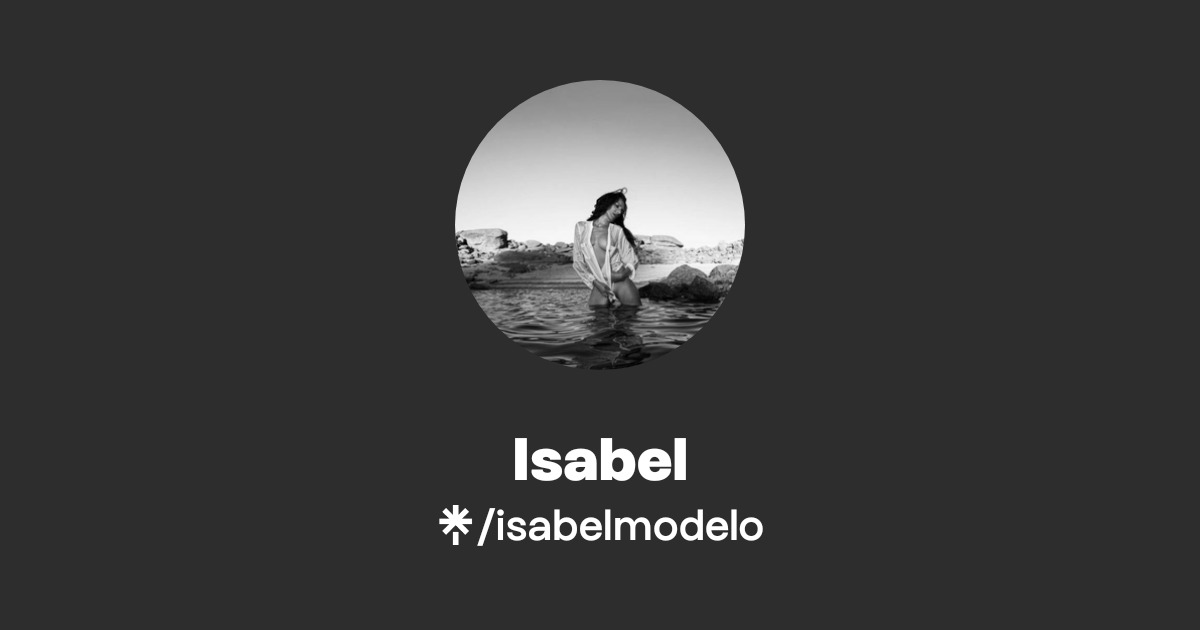 Isabel - Find Isabel Onlyfans - Linktree