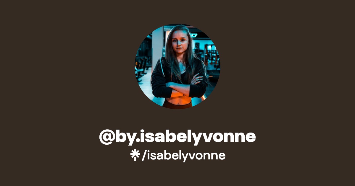 @by.isabelyvonne - Find @by.isabelyvonne Onlyfans - Linktree