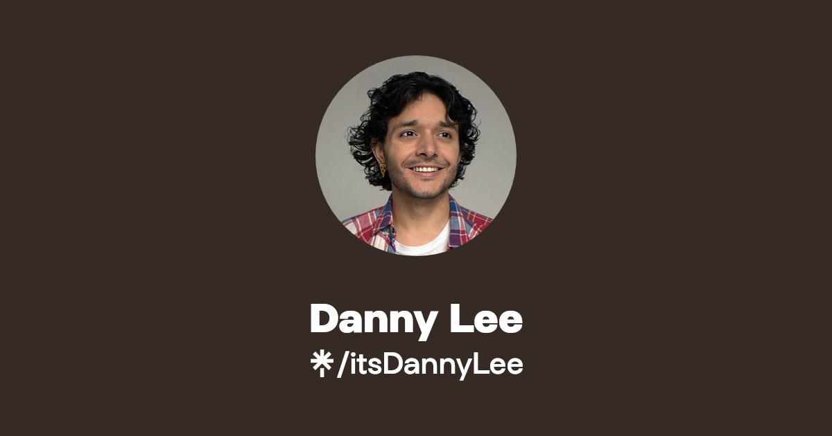 Danny Lee | Twitter, Instagram, Twitch | Linktree