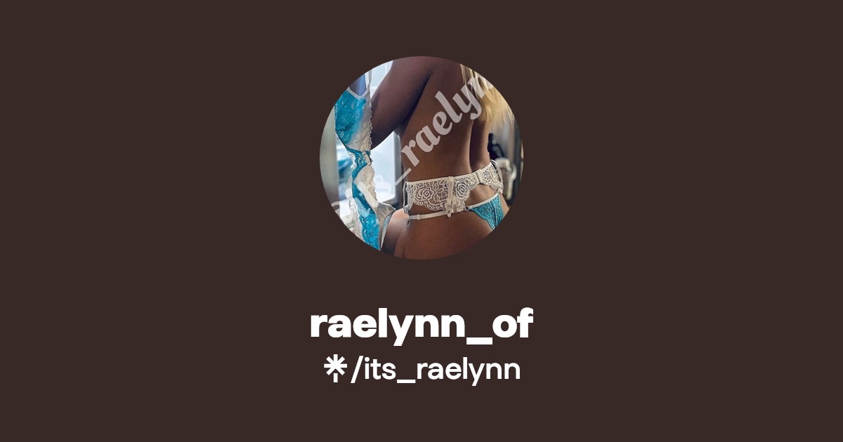 raelynn_of - Find raelynn_of Onlyfans - Linktree