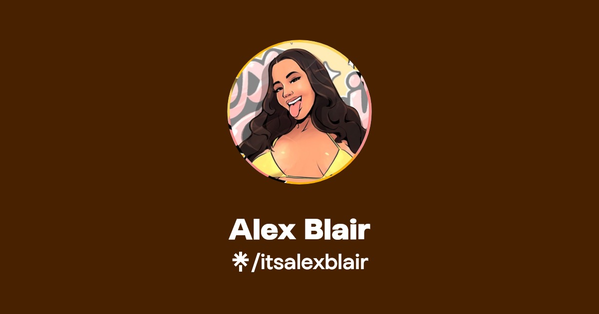 Alex Blair - Find Alex Blair Onlyfans - Linktree