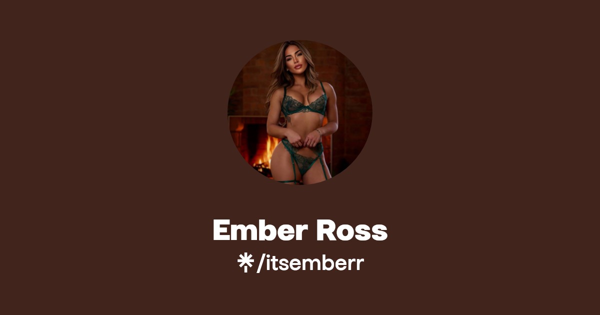 Ember Ross - Find Ember Ross Onlyfans - Linktree