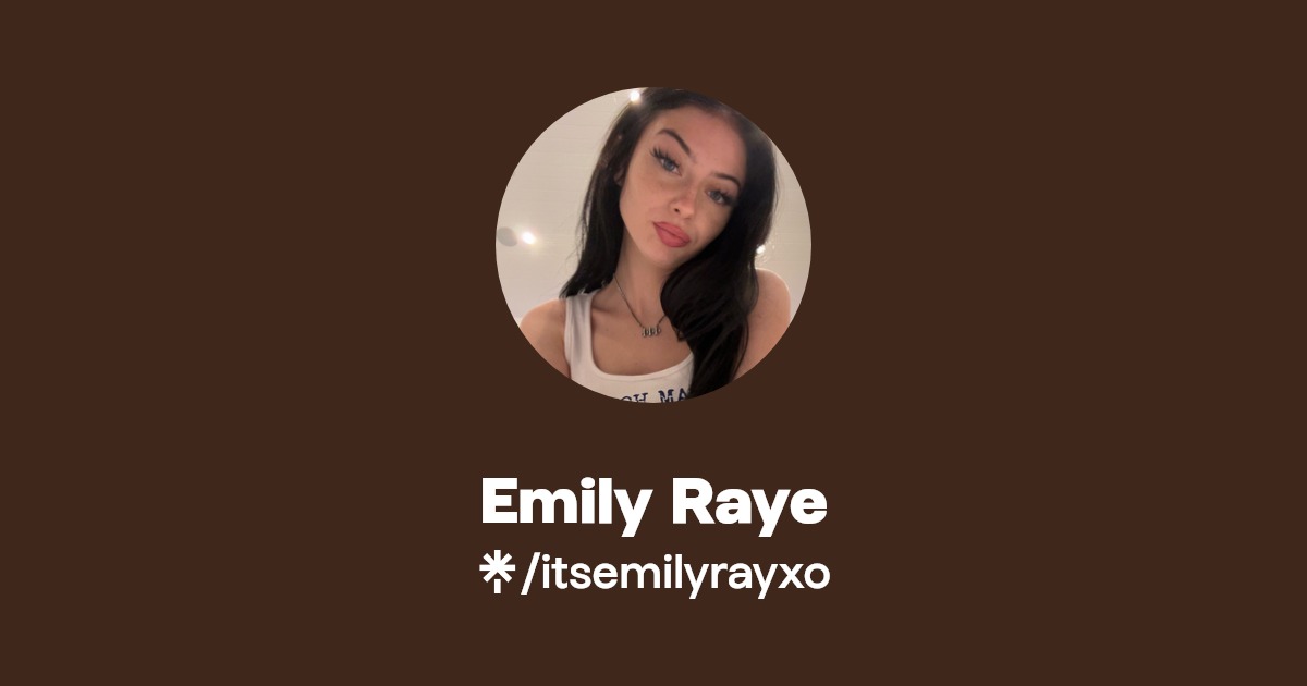 Emily Raye - Find Emily Raye Onlyfans - Linktree