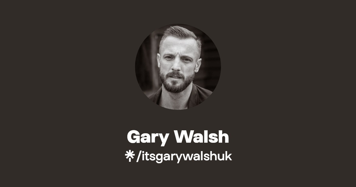 Gary Walsh Listen on Spotify, Apple Music Linktree