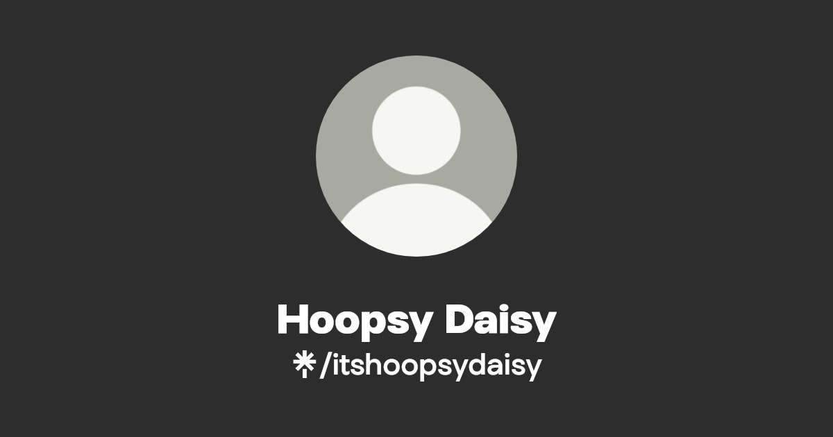 Hoopsy Daisy | Instagram | Linktree