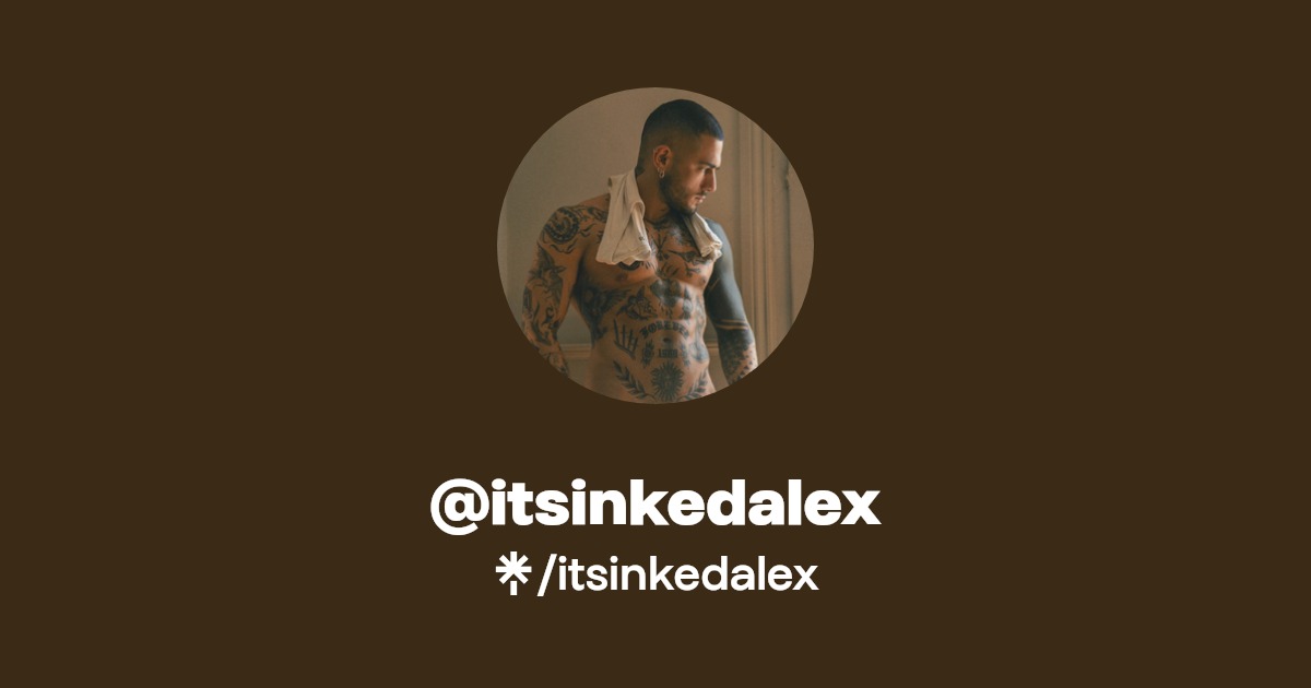 itsinkedalex - Find @itsinkedalex Onlyfans - Linktree