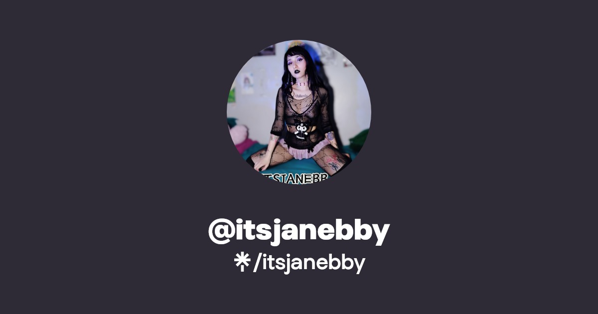 @itsjanebby | Linktree