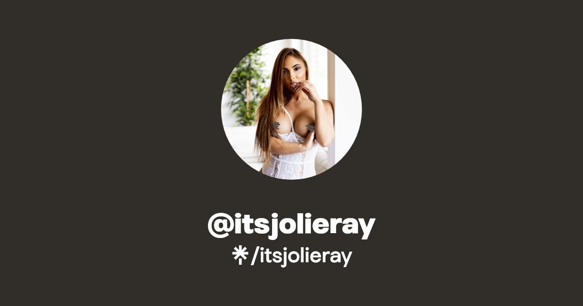 itsjolieray - Find @itsjolieray Onlyfans - Linktree