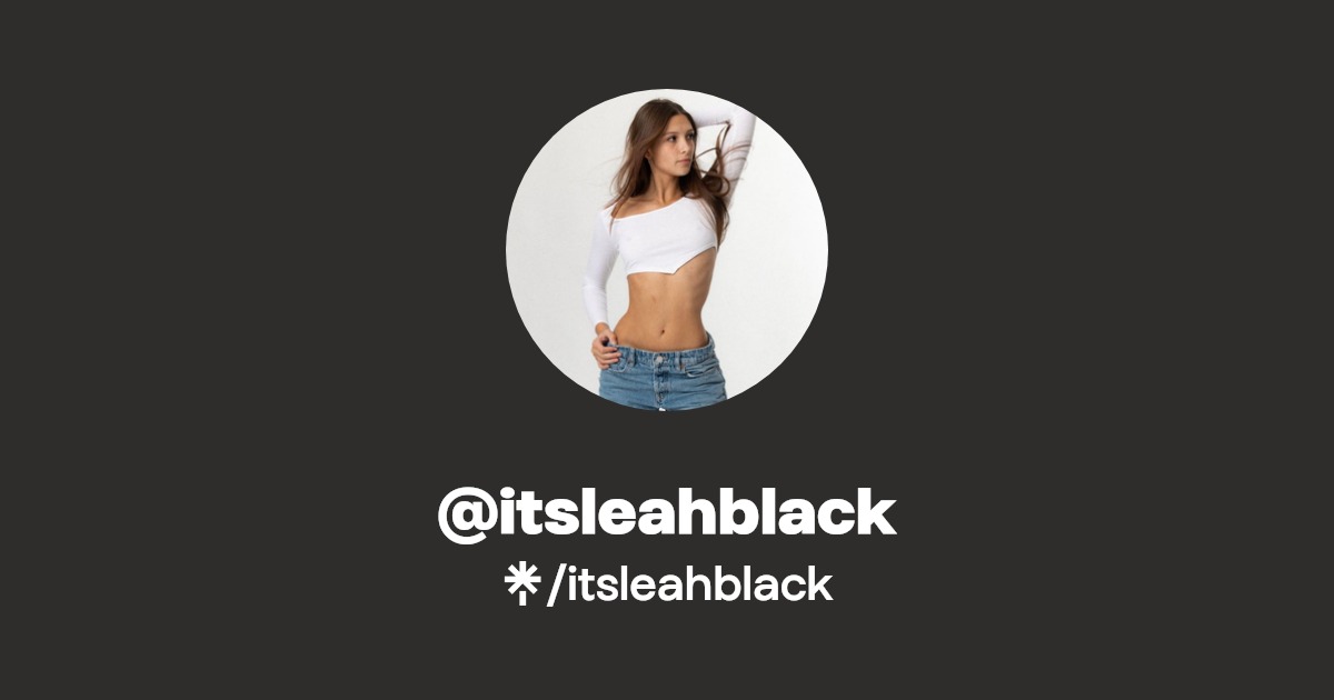 itsleahblack - Find @itsleahblack Onlyfans - Linktree