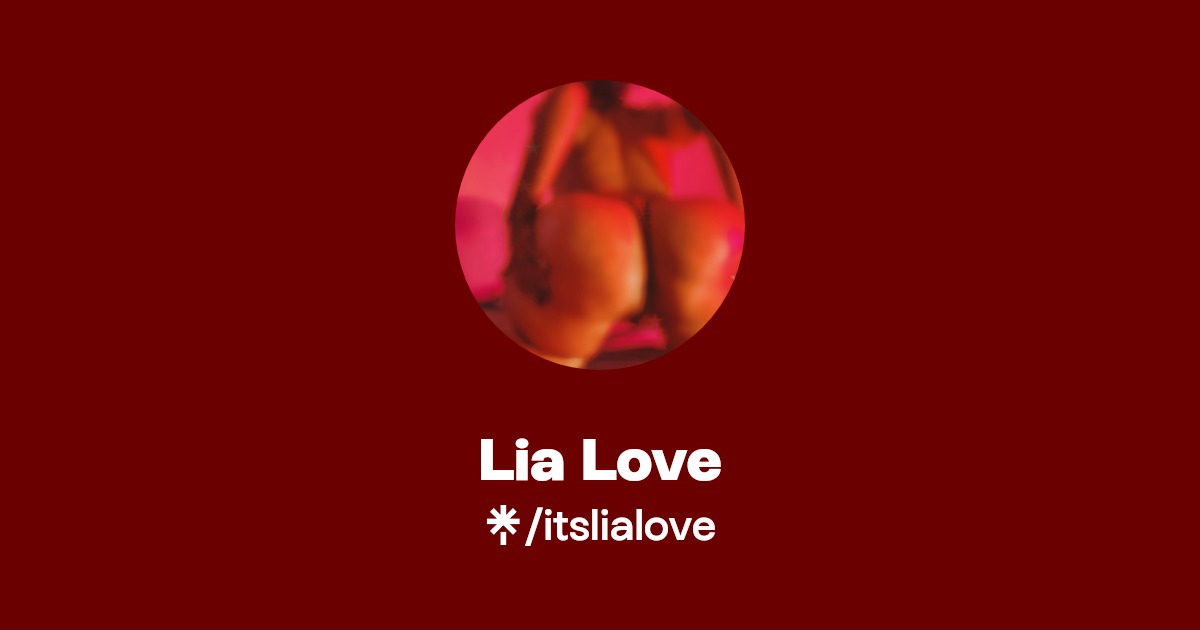 Lia Love - Find Lia Love Onlyfans - Linktree
