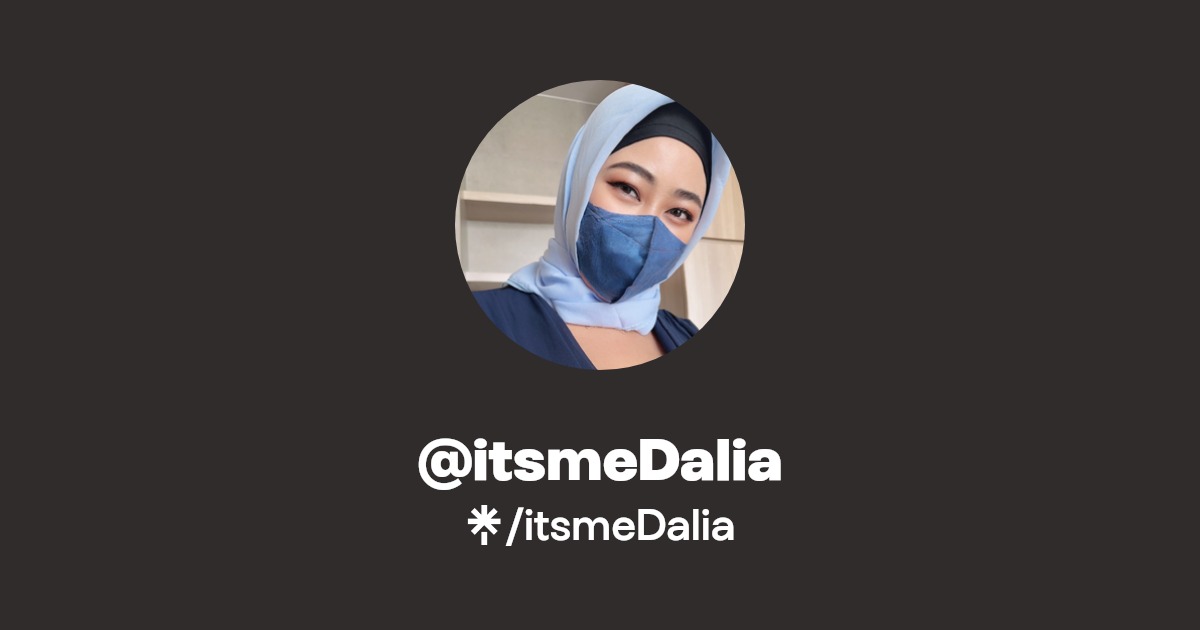 itsmeDalia - Find @itsmeDalia Onlyfans - Linktree