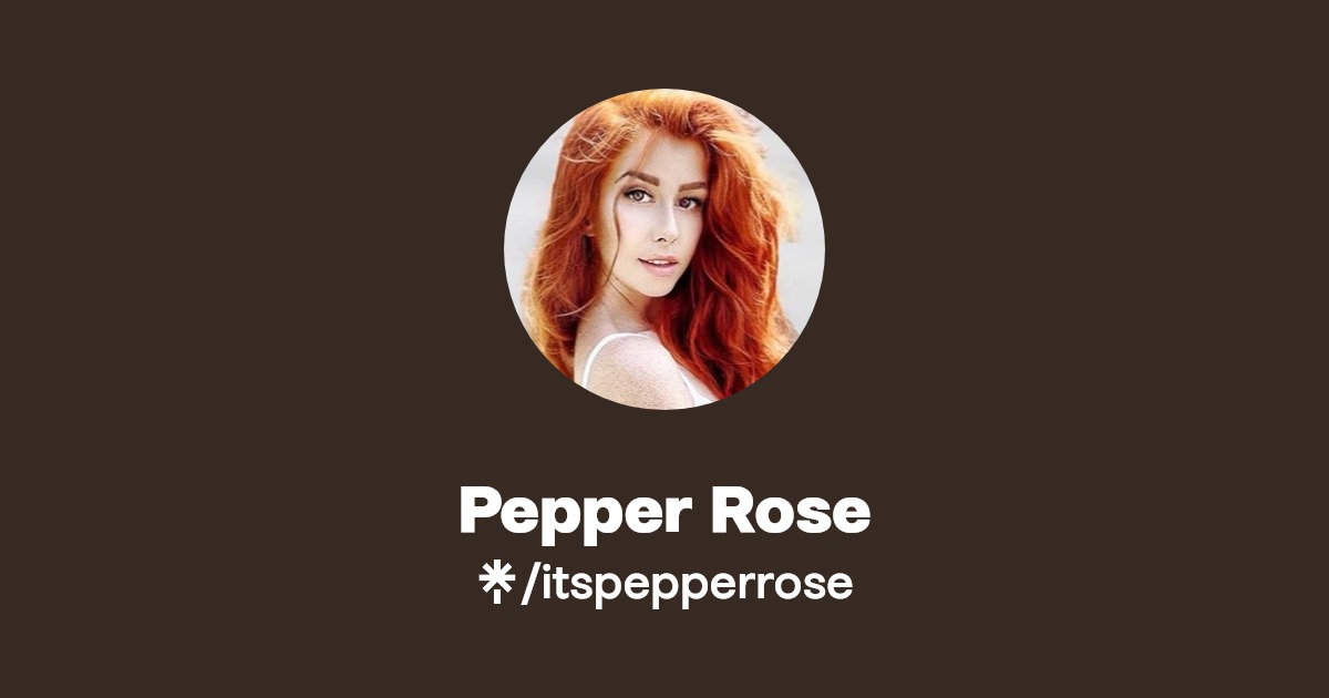 Pepper Rose - Find Pepper Rose Onlyfans - Linktree