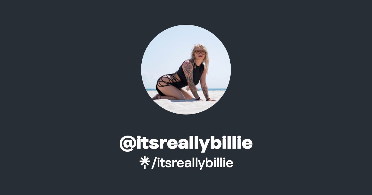 itsreallybillie - Find @itsreallybillie Onlyfans - Linktree