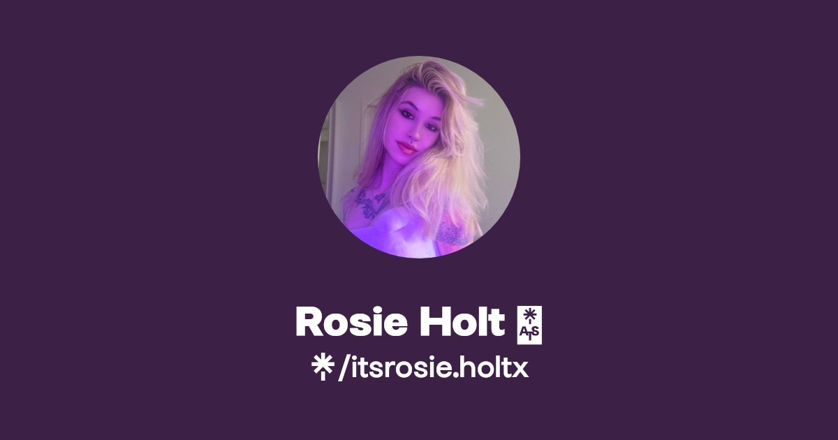 Rosie Holt 🌹 - Find Rosie Holt 🌹 Onlyfans - Linktree