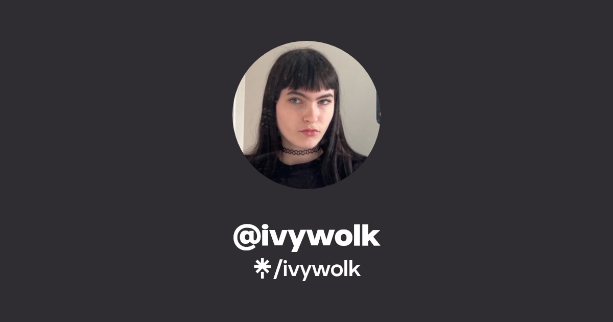 ivywolk | Instagram | Linktree
