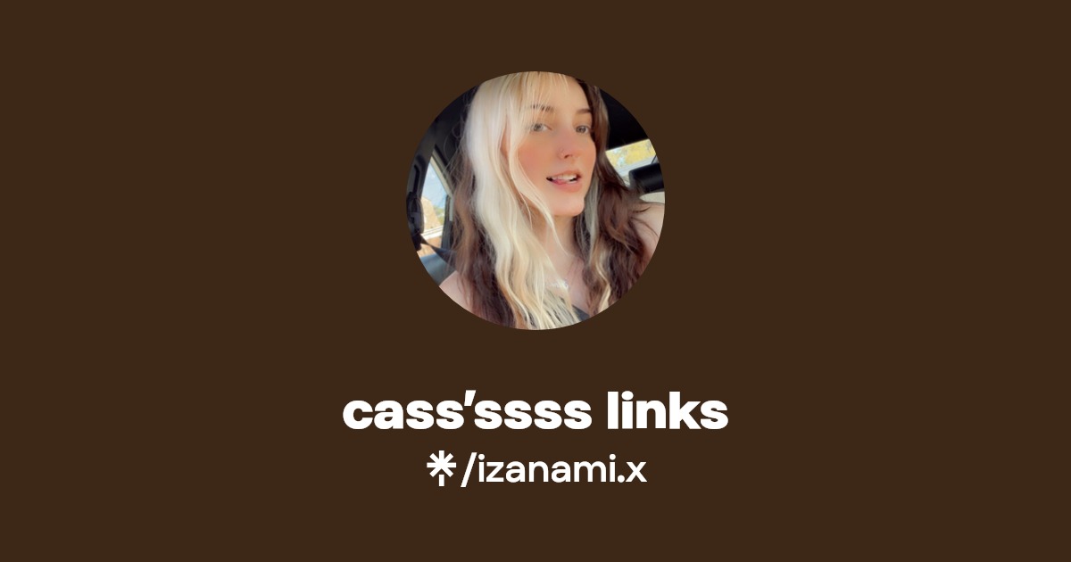 cass’ssss links - Find cass’ssss links Onlyfans - Linktree