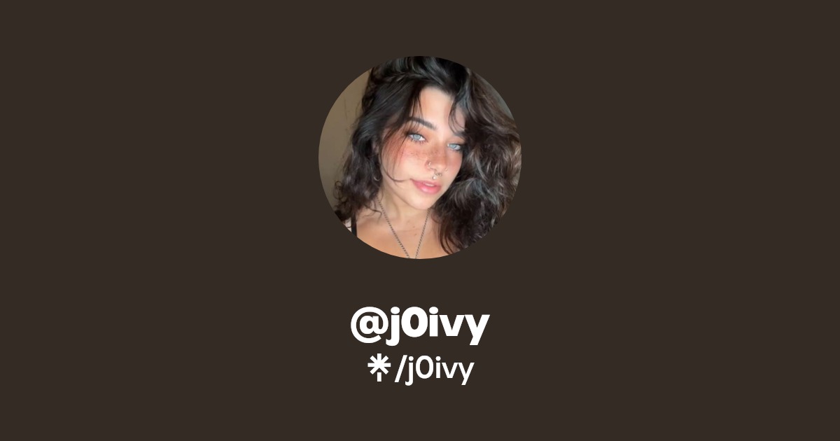 j0ivy - Find @j0ivy Onlyfans - Linktree