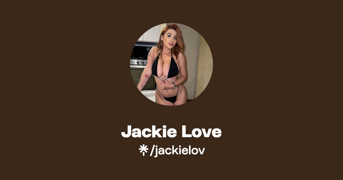 Jackie Love - Find Jackie Love Onlyfans - Linktree