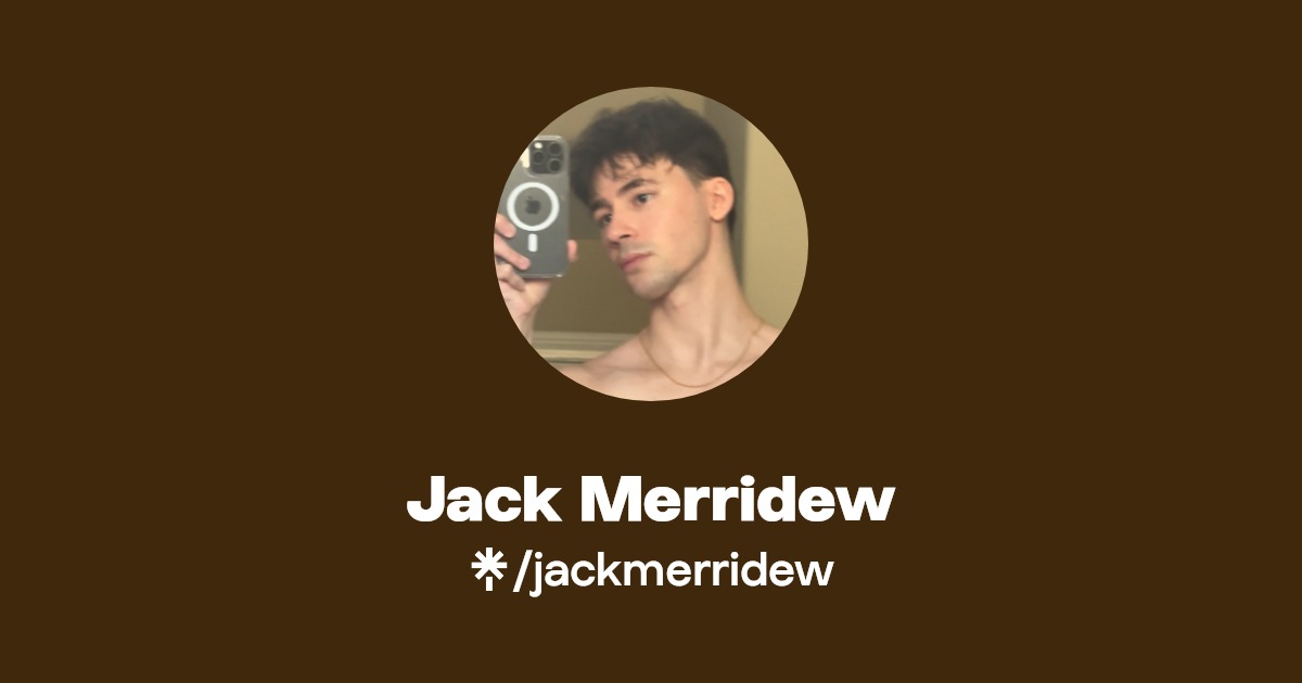 Jack Merridew - Find Jack Merridew Onlyfans - Linktree