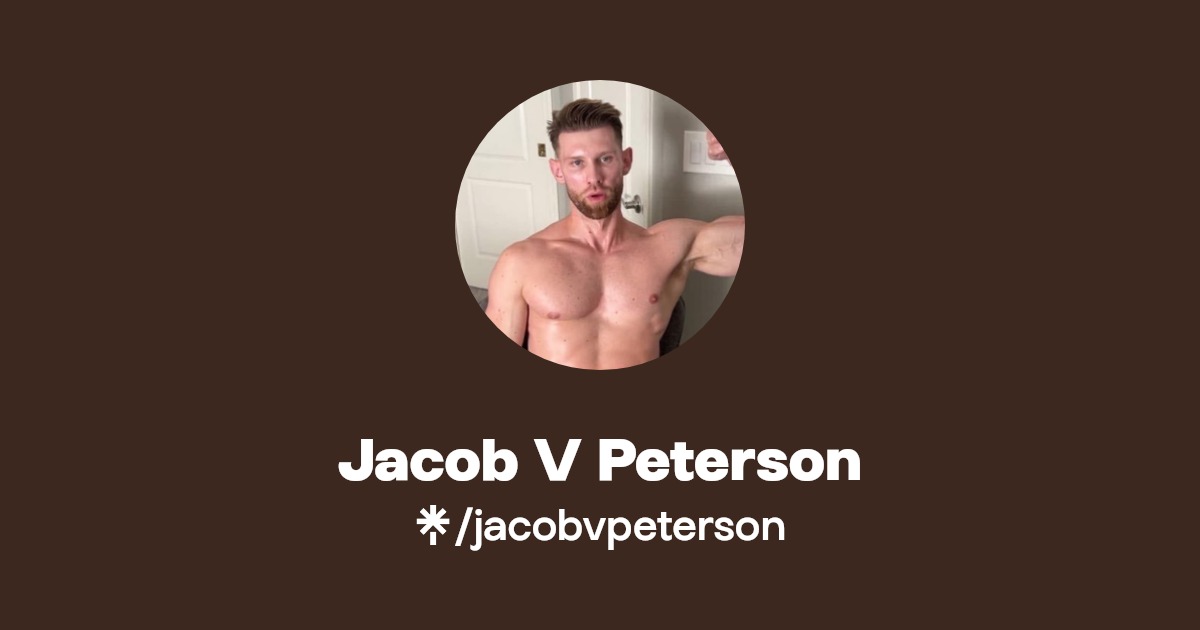 Jacob V Peterson - Find Jacob V Peterson Onlyfans - Linktree