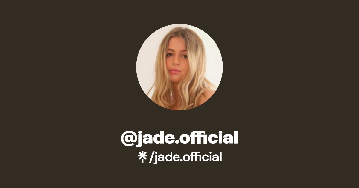 jade.official - Find @jade.official Onlyfans - Linktree