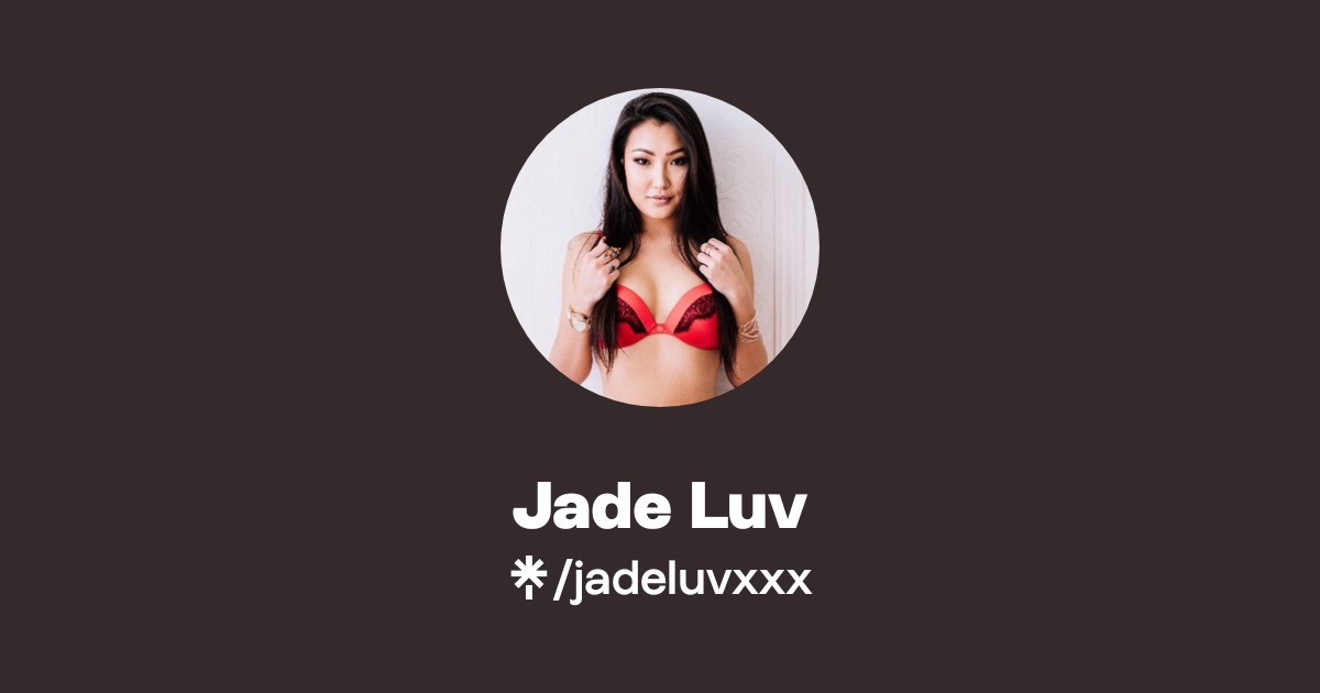 Jade Luv - Find Jade Luv Onlyfans - Linktree