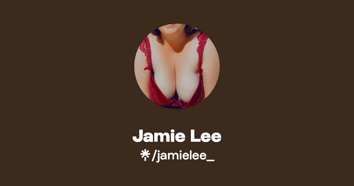 Jamie Lee - Find Jamie Lee Onlyfans - Linktree